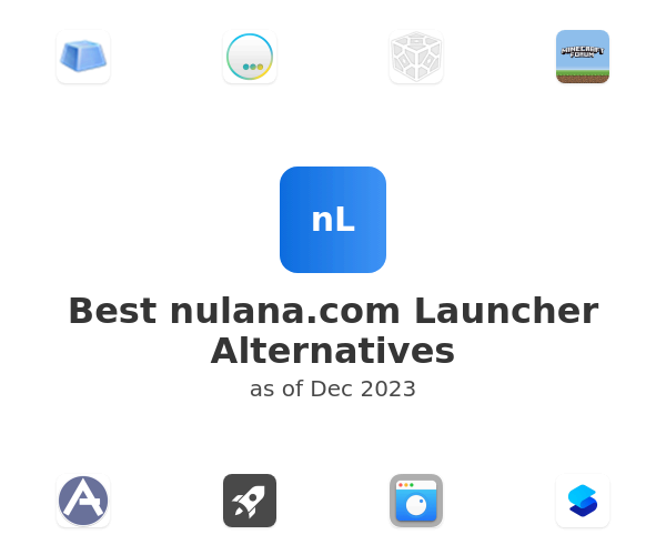 Best nulana.com Launcher Alternatives