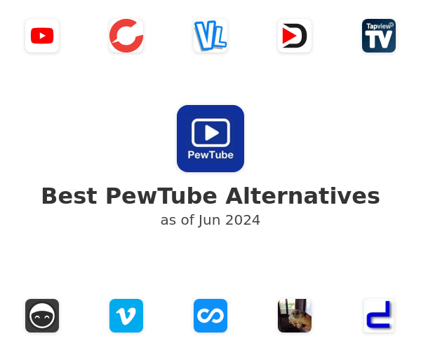 Best PewTube Alternatives