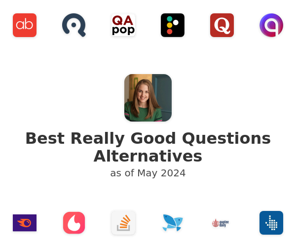 Best Really Good Questions Alternatives