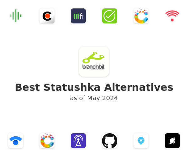 Best Statushka Alternatives