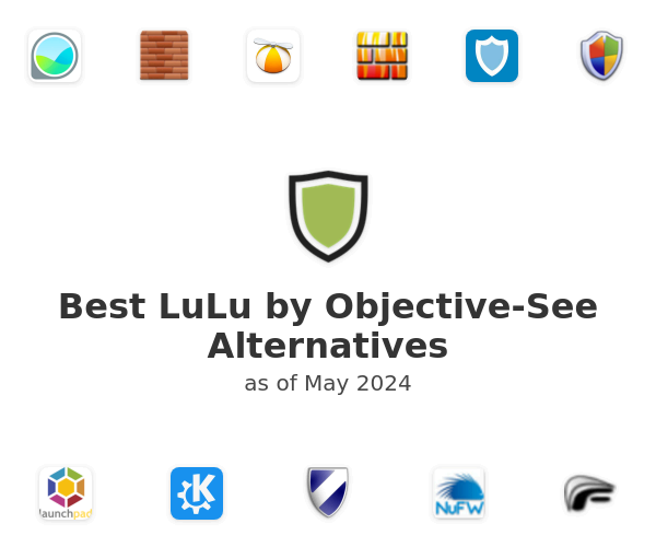 Best LuLu by Objective-See Alternatives