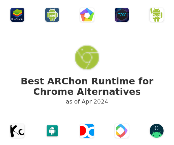 Best ARChon Runtime for Chrome Alternatives