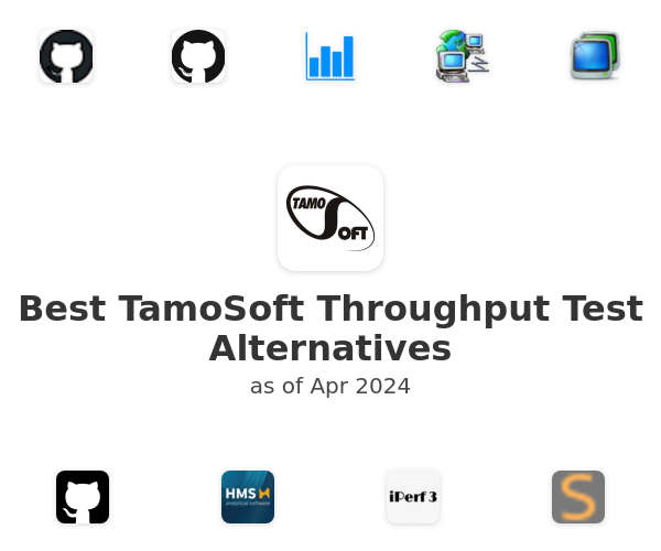 Best TamoSoft Throughput Test Alternatives