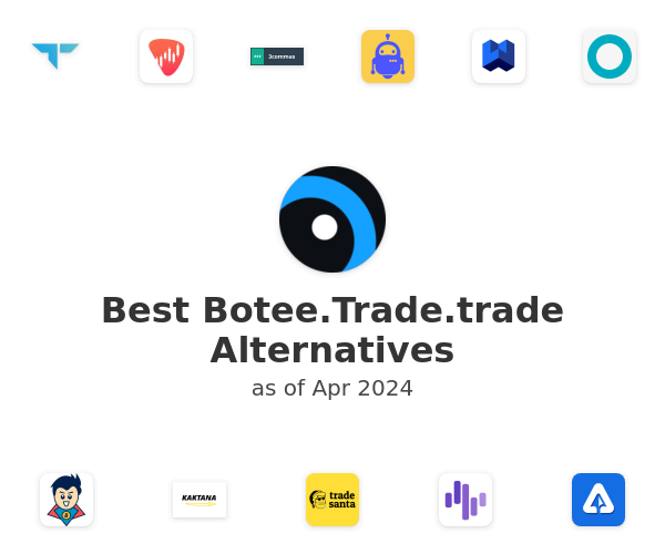 Best Botee.Trade.trade Alternatives