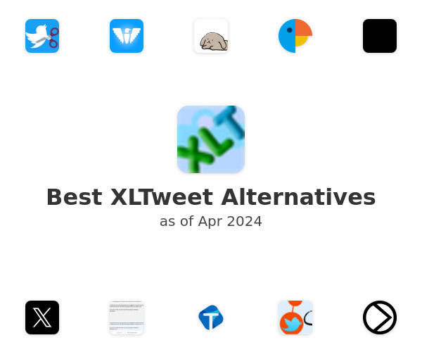 Best XLTweet Alternatives