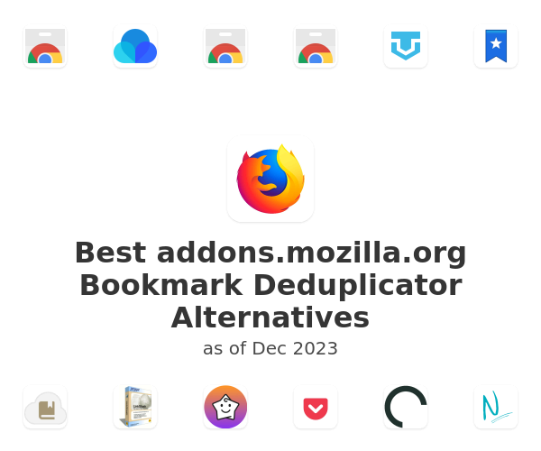 Best addons.mozilla.org Bookmark Deduplicator Alternatives