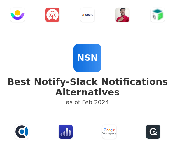 Best Notify-Slack Notifications Alternatives