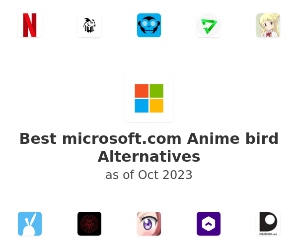 Best microsoft.com Anime bird Alternatives