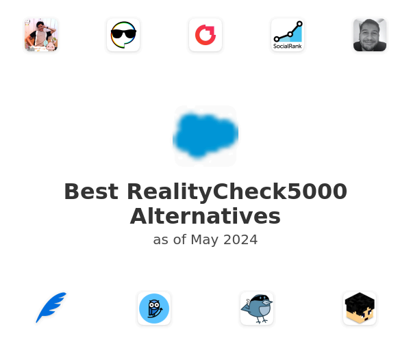 Best RealityCheck5000 Alternatives
