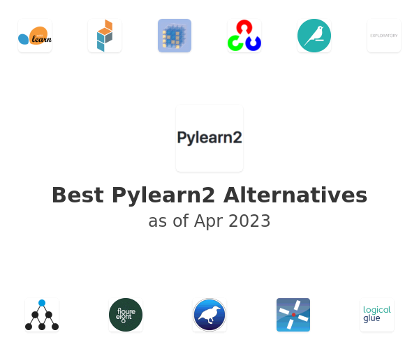 Best Pylearn2 Alternatives
