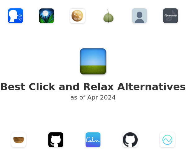 Best Click and Relax Alternatives