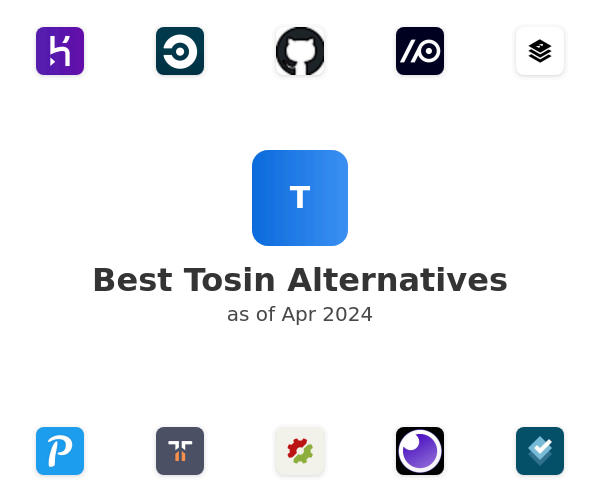 Best Tosin Alternatives