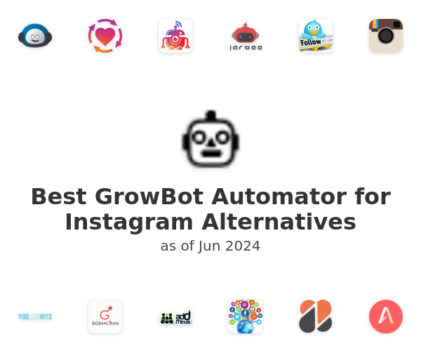 Best GrowBot Automator for Instagram Alternatives