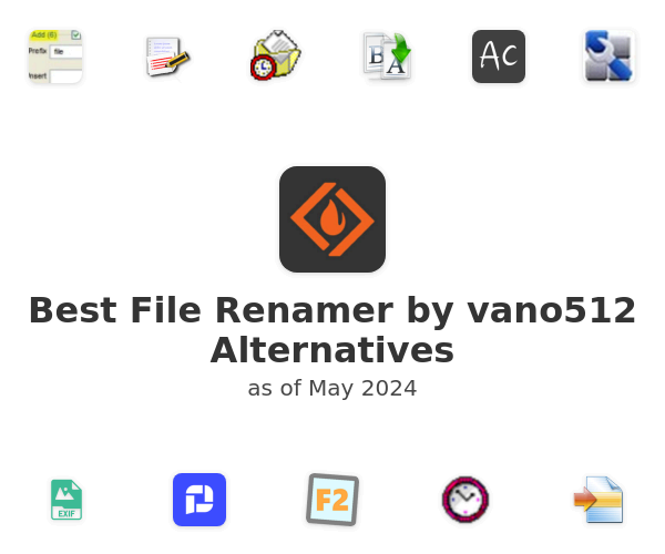 Best File Renamer by vano512 Alternatives