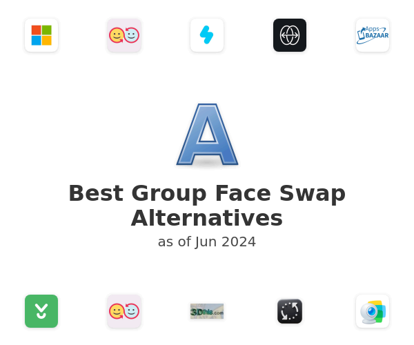 Best Group Face Swap Alternatives