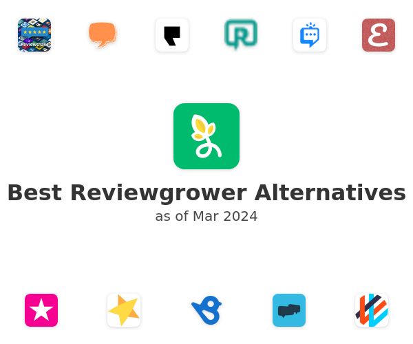 Best Reviewgrower Alternatives