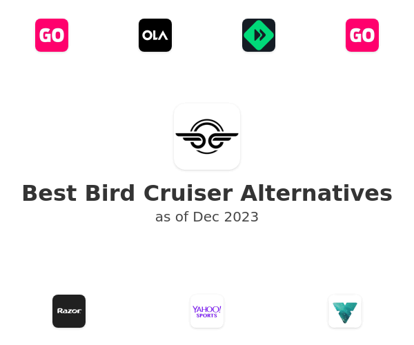 Best Bird Cruiser Alternatives