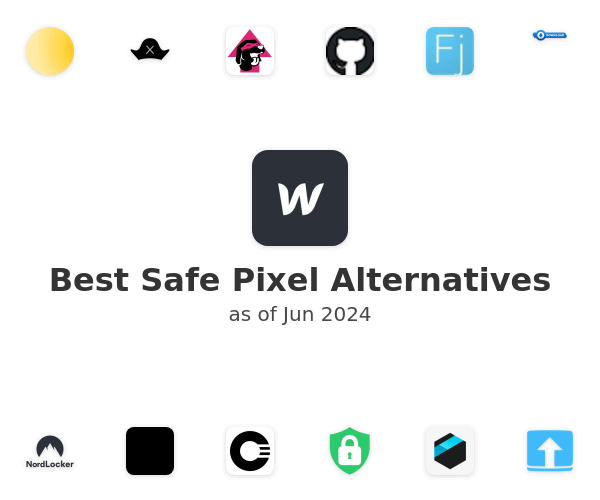 Best Safe Pixel Alternatives