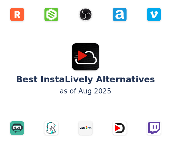 Best InstaLively Alternatives