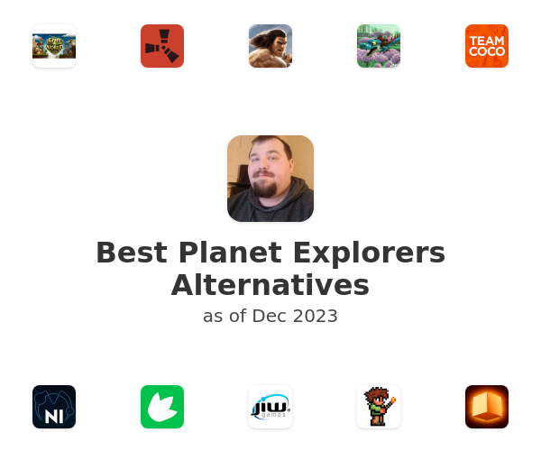 Best Planet Explorers Alternatives