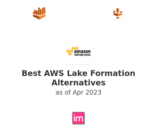 Best AWS Lake Formation Alternatives