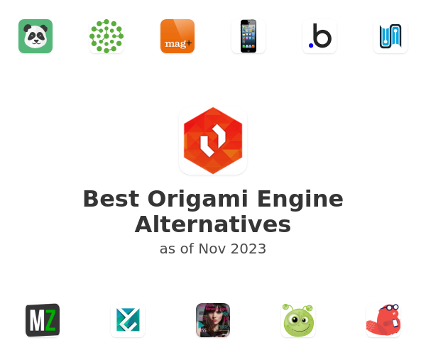 Best Origami Engine Alternatives
