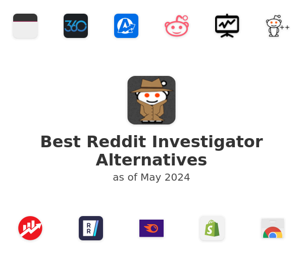 Best Reddit Investigator Alternatives