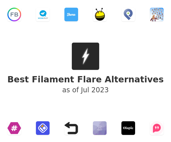 Best Filament Flare Alternatives