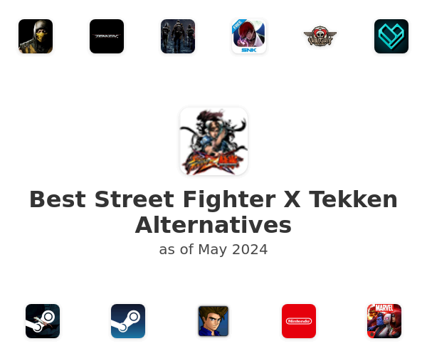Best Street Fighter X Tekken Alternatives