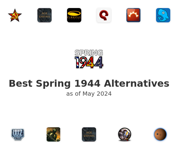 Best Spring 1944 Alternatives