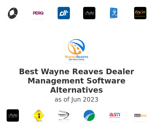 Best Wayne Reaves Dealer Management Software Alternatives