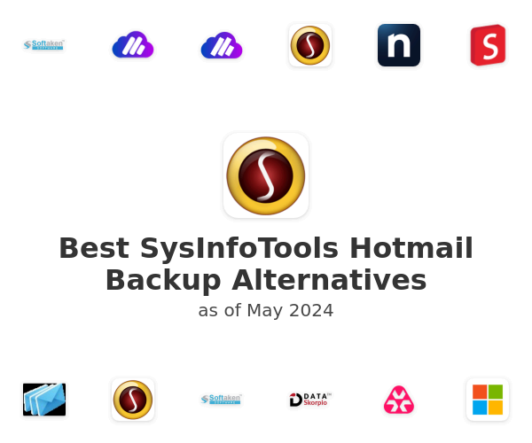 Best SysInfoTools Hotmail Backup Alternatives