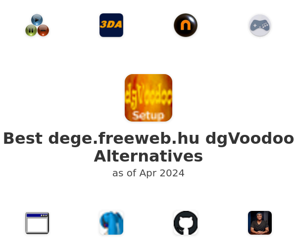 Best dege.freeweb.hu dgVoodoo Alternatives
