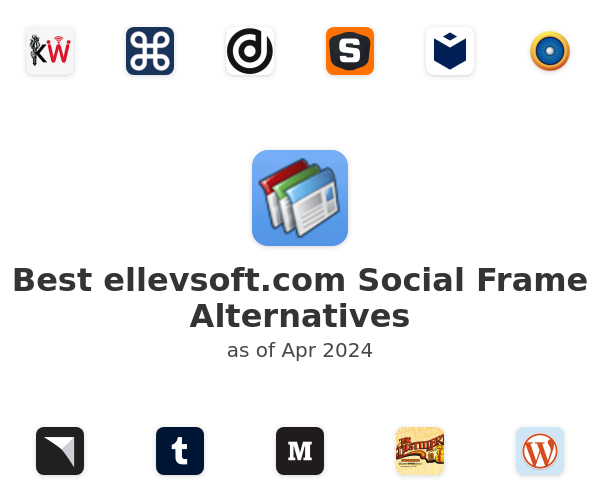 Best ellevsoft.com Social Frame Alternatives