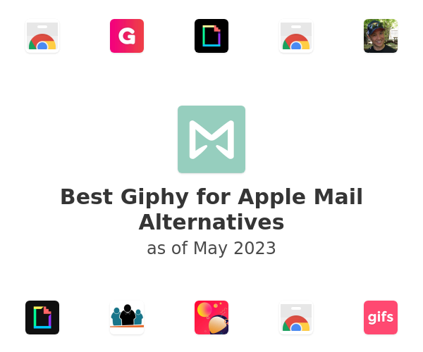 Best Giphy for Apple Mail Alternatives