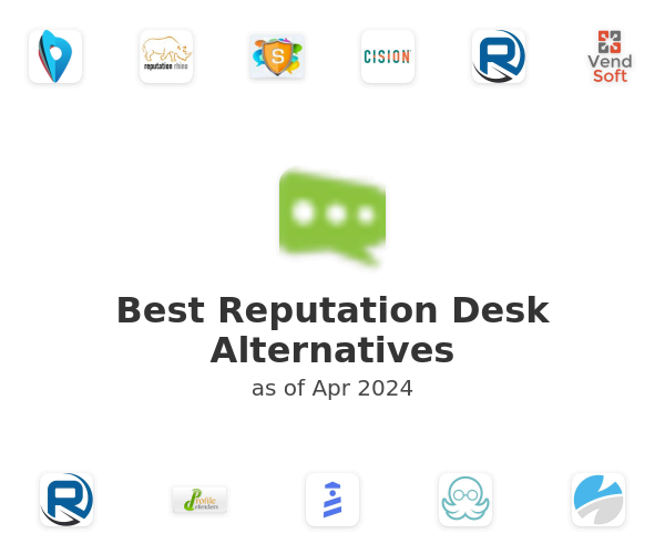 Best Reputation Desk Alternatives