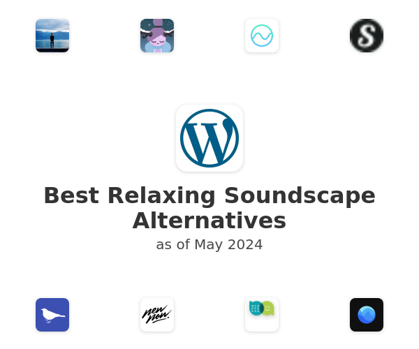 Best Relaxing Soundscape Alternatives