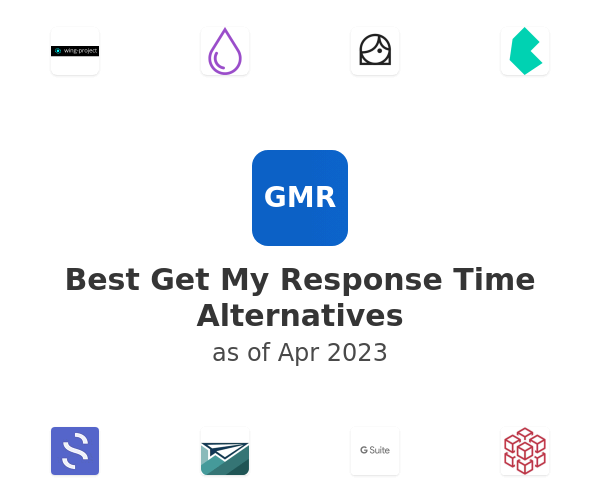 Best Get My Response Time Alternatives
