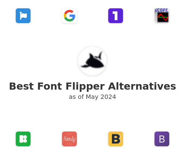 Best Font Flipper Alternatives