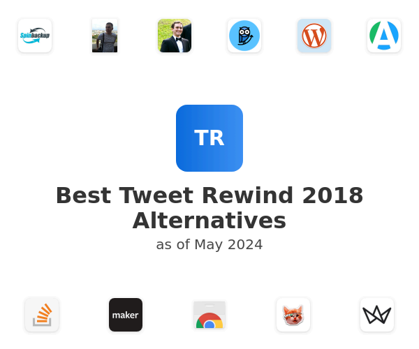 Best Tweet Rewind 2018 Alternatives