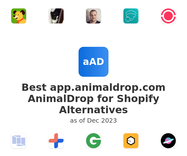 Best app.animaldrop.com AnimalDrop for Shopify Alternatives