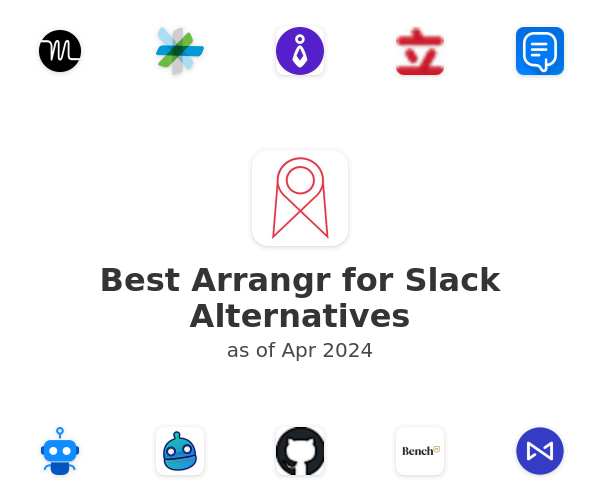 Best Arrangr for Slack Alternatives