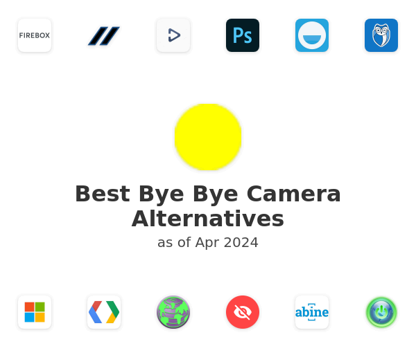 Best Bye Bye Camera Alternatives