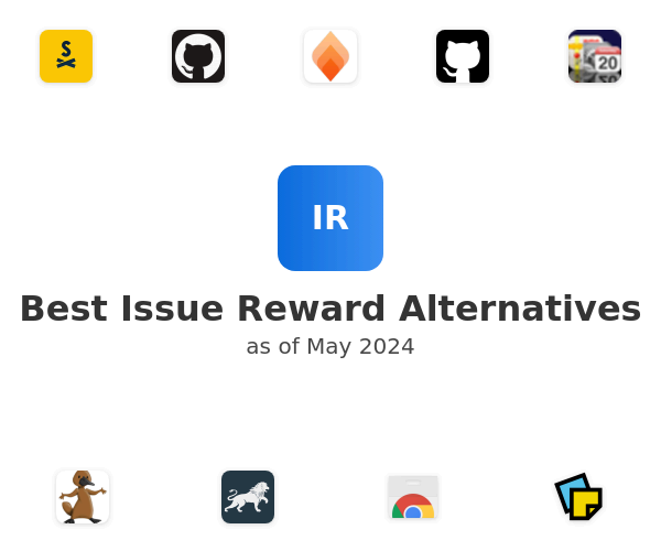 Best Issue Reward Alternatives