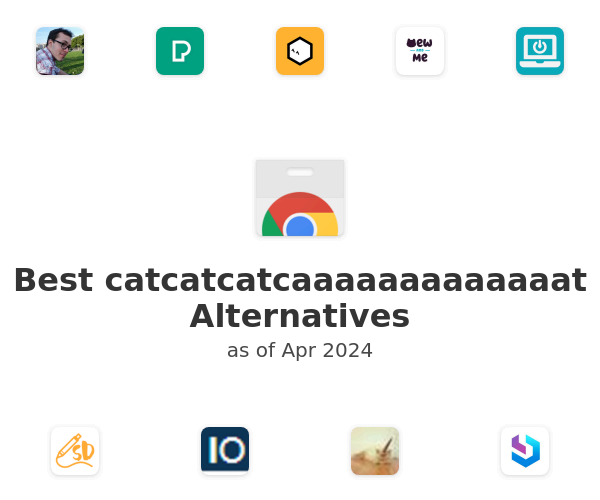 Best catcatcatcaaaaaaaaaaaaat Alternatives