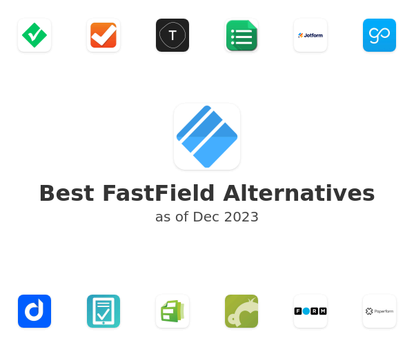 Best FastField Alternatives