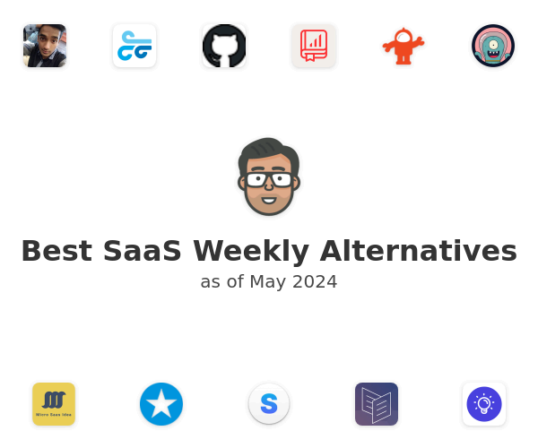 Best SaaS Weekly Alternatives