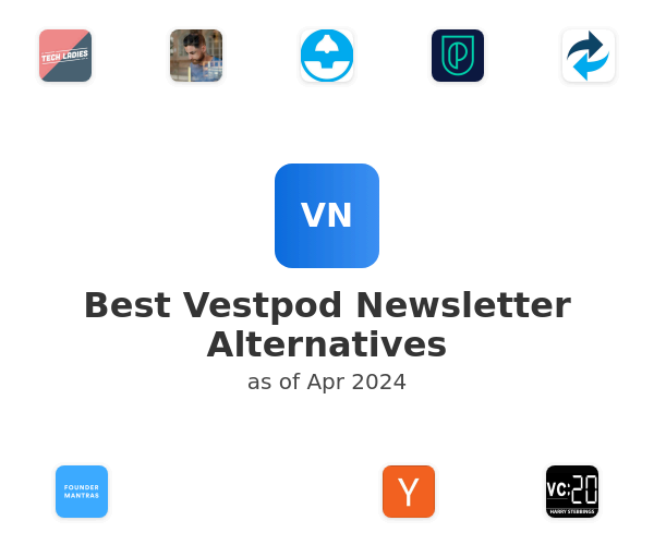 Best Vestpod Newsletter Alternatives