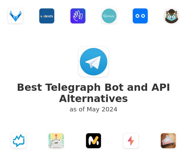 Best Telegraph Bot and API Alternatives
