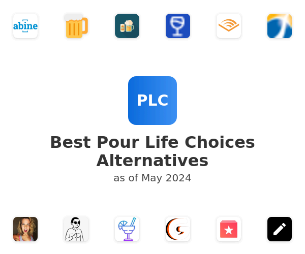 Best Pour Life Choices Alternatives